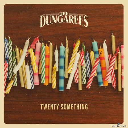 The Dungarees - Twenty Something (2020) FLAC