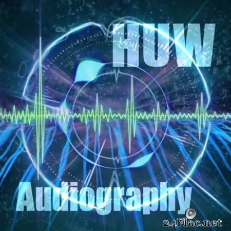 HUW - Audiography (2014/2019) Hi-Res