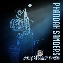 Pharoah Sanders - Juan Les Pins Festival 1968 (Live 1968) (2019) FLAC