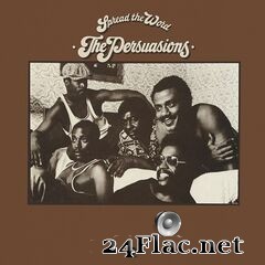 The Persuasions - Spread The Word (2019) FLAC