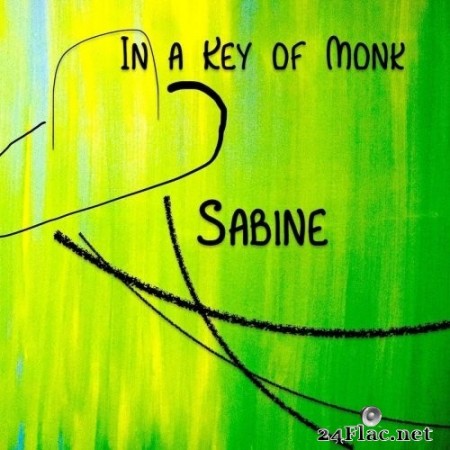 Sabine - In a Key of Monk (2020) FLAC