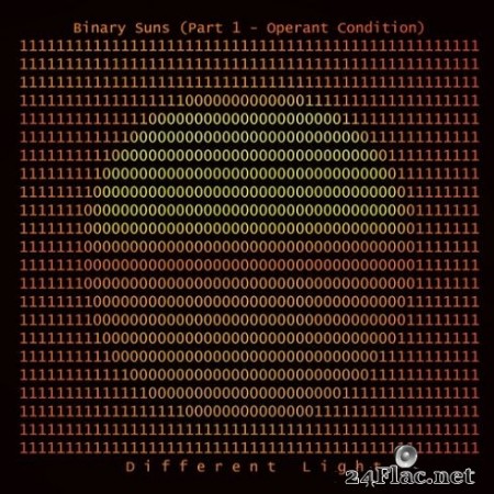 Different Light - Binary Suns (Part 1 - Operant Condition) (2020) FLAC