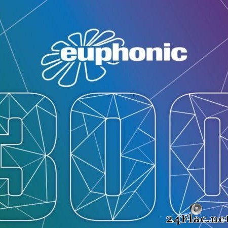Kyau & Albert - Euphonic 300 (2019) [FLAC (tracks)]