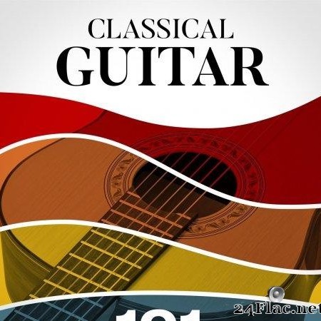 VA - Classical Guitar 101 (2020) [FLAC (tracks)]
