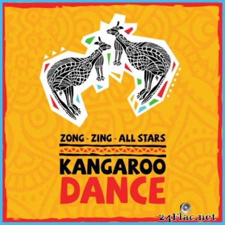 The Zong Zing All Stars - Kangaroo Dance (2019) FLAC
