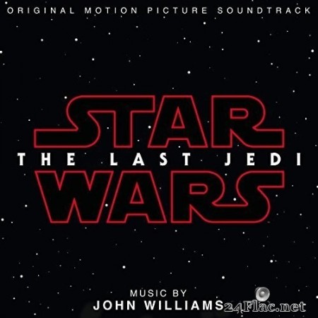 John Williams - Star Wars: The Last Jedi (Original Motion Picture Soundtrack) (2017) Hi-Res