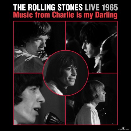 The Rolling Stones - Live 1965: Music from Charlie Is My Darling (2014) Hi-Res