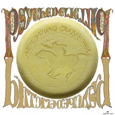 Neil Young & Crazy Horse - Psychedelic Pill (2016) Hi-Res + FLAC
