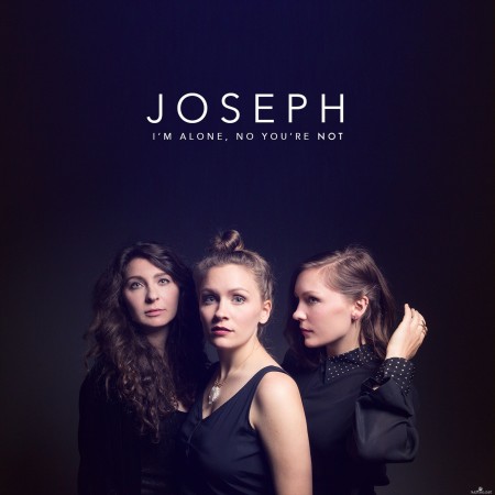 Joseph - I'm Alone, No You're Not (2016) Hi-Res