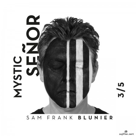 Sam Frank Blunier - Mystic Señor (2020) FLAC