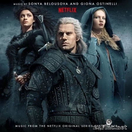 Sonya Belousova, Giona Ostinelli - The Witcher (Music from the Netflix Original Series) (2020) FLAC