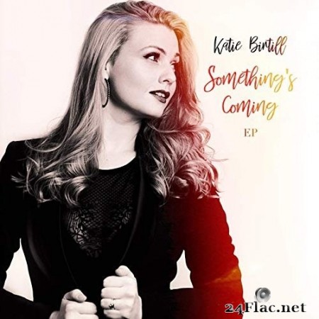 Katie Birtill - Something's Coming (2020) FLAC