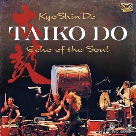 KyoShinDo - Taiko Do: Echo of the Soul (2020) FLAC