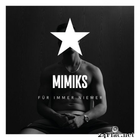Mimiks - Für immer niemer (2020) FLAC