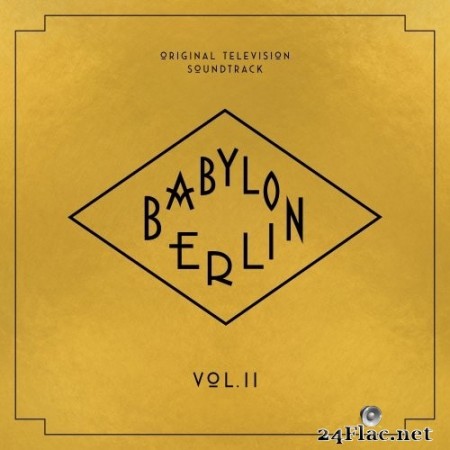 Various Artists - Babylon Berlin (Original Television Soundtrack, Vol. II) (2020) Hi-Res