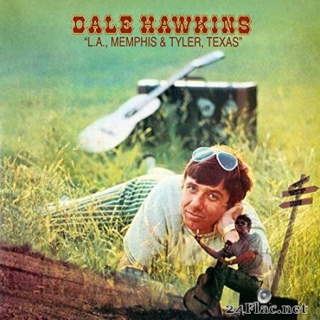 Dale Hawkins - L.A., Memphis & Tyler, Texas (1969/2020) Hi-Res