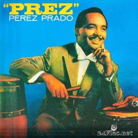 Perez Prado - &#039;&#039;Prez&#039;&#039; (2020) Hi-Res