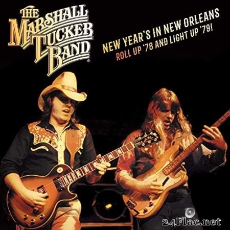 The Marshall Tucker Band - New Year&#039;s in New Orleans! Roll up &#039;78 and Light up &#039;79 (2020) Hi-Res