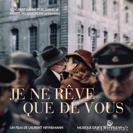 Bruno Coulais - Je ne rêve que de vous (Original Motion Picture Soundtrack) (2020) FLAC