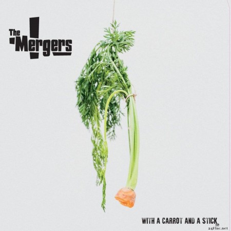 The Mergers - With a Carrot and a Stick (2016) Hi-Res