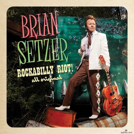Brian Setzer - Rockabilly Riot! All Original (2016) Hi-Res