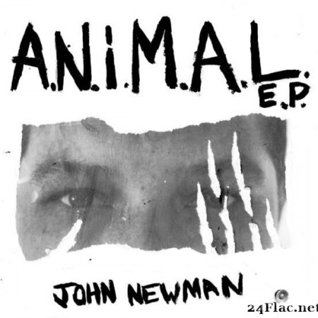 John Newman - A.N.i.M.A.L EP (2019) [FLAC (tracks)]