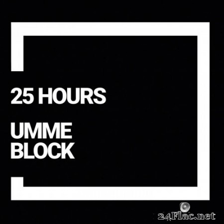 UMME BLOCK - 25 Hours (2020) Hi-Res