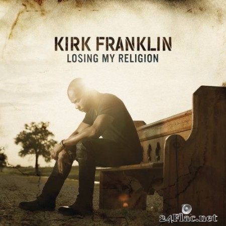 Kirk Franklin - Losing My Religion (2015) Hi-Res