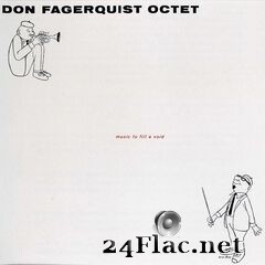 Don Fagerquist Octet - Music To Fill A Void: Eight By Eight (2020) FLAC