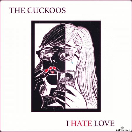 The Cuckoos - I Hate Love (2020) FLAC