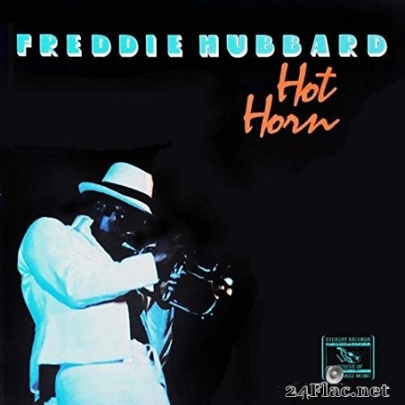Freddie Hubbard - Hot Horn (1981/2019) Hi-Res