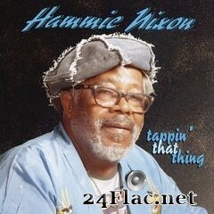 Hammie Nixon - Tappin’ That Thing (2020) FLAC