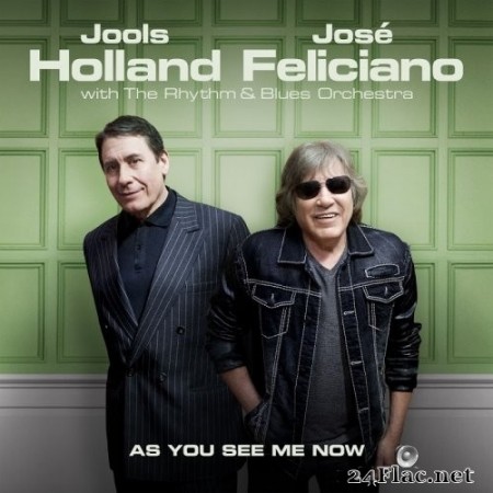 Jools Holland & José Feliciano - As You See Me Now (2017) Hi-Res