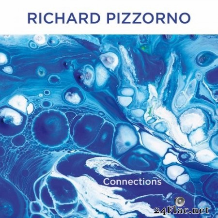 Richard Pizzorno - Connections (2020) FLAC