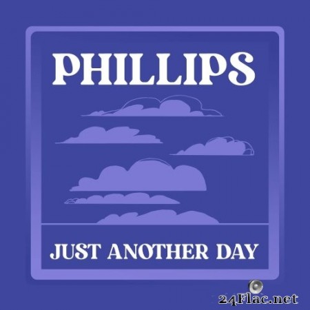 Phillips - Just Another Day (2020) FLAC