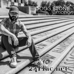 Doug Stone - Motion (2020) FLAC