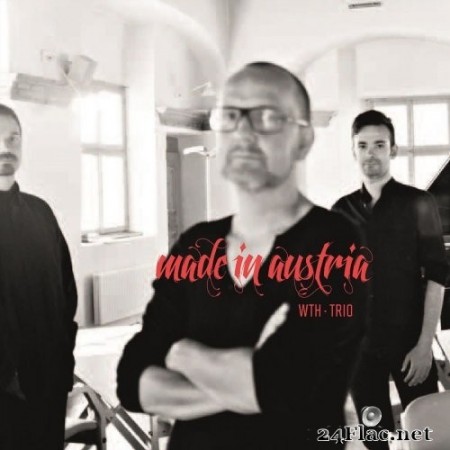 WTH Trio - Made In Austria (2020) FLAC