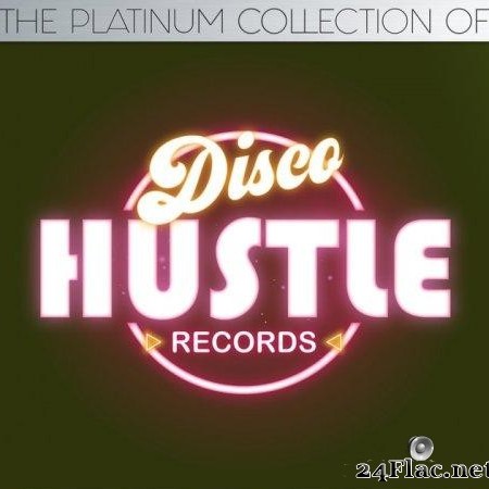 VA - The Platinum Collections Of Disco Hustle Vol. 3 (2019) [FLAC (tracks)]