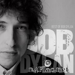Bob Dylan - Best of Bob Dylan (Remastered) (2019) FLAC