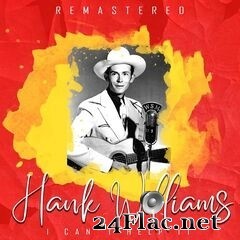 Hank Williams - I Can’t Help It (Remastered) (2019) FLAC
