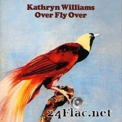 Kathryn Williams - Over Fly Over (Remastered) (2020) FLAC