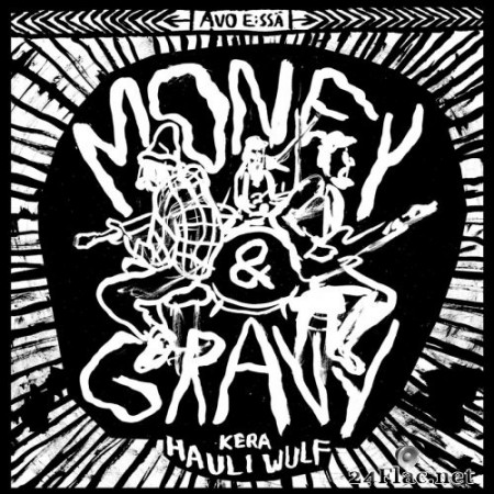 Money & Gravy - Avo E:ssä kera Hauli Volf (2020) FLAC