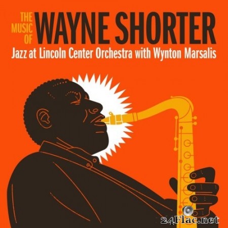 Jazz at Lincoln Center Orchestra & Wynton Marsalis - The Music of Wayne Shorter (2020) Hi-Res