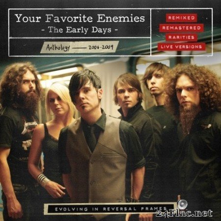 Your Favorite Enemies - The Early Days (Deluxe Version) (2020) Hi-Res