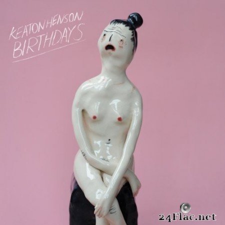 Keaton Henson - Birthdays (2013/2020) Hi-Res