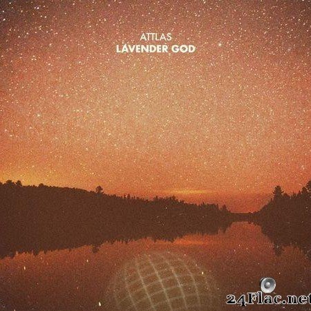 Attlas - Lavender God (2020) [FLAC (tracks)]