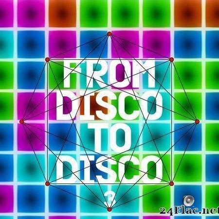VA - From Disco to Disco 3 (2019) [FLAC (tracks)]