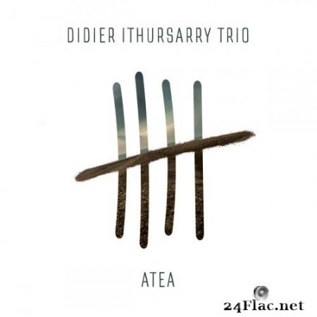 Didier Ithursarry Trio - Atea (2020) Hi-Res + FLAC