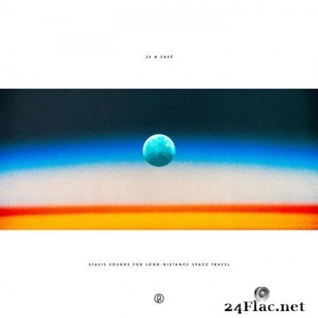 36 & zakè (扎克) - Stasis Sounds for Long-Distance Space Travel (2020) Hi-Res