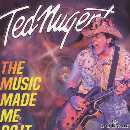 Ted Nugent - The Music Made Me Do It (2018) [FLAC (tracks + .cue)]